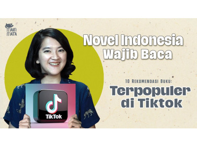 Novel Indonesia Paling Populer di Tiktok
