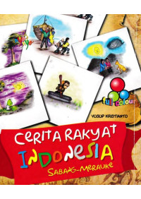 Cerita Rakyat Indonesia, Sabang-Merauke