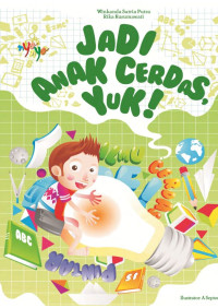 Jadi Anak Cerdas, Yuk!