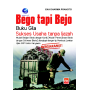 Bego Tapi Bejo, Buku Gila Sukses Usaha Tanpa Ijazah