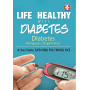 Life Healthy With Diabetes, Diabetes Mengapa Dan Bagaimana