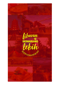 Liburan di Semarang Lebih Menyenangkan