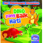 SERI PETUALANGAN DINOSAURUS - DINO YANG BAIK HATI