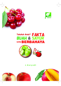 Tahukah Anda? FAKTA BUAH dan SAYUR yang BERBAHAYA