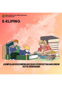 E-KLIPING KUMPULAN REKOMENDASI BUKU PERPUSTAKAAN UMUM KOTA SEMARANG