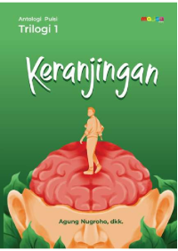 Antologi Puisi Trilogi 1 : Keranjingan