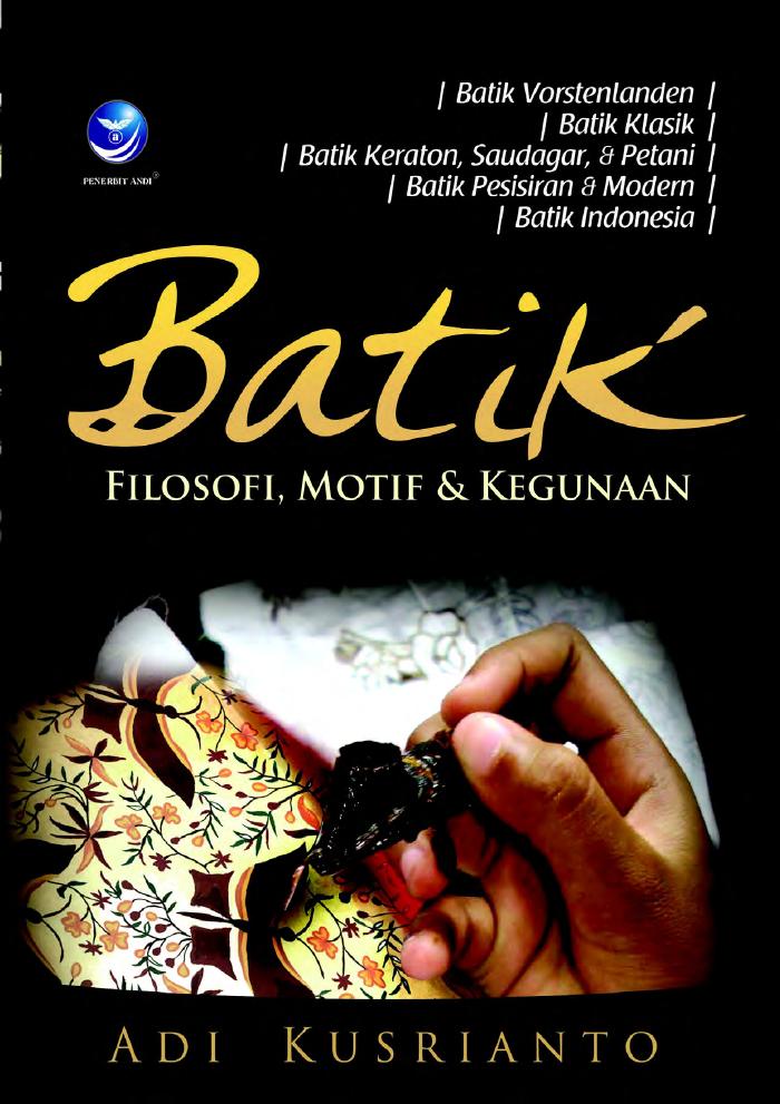Batik Filosofi, Motif dan Kegunaan
