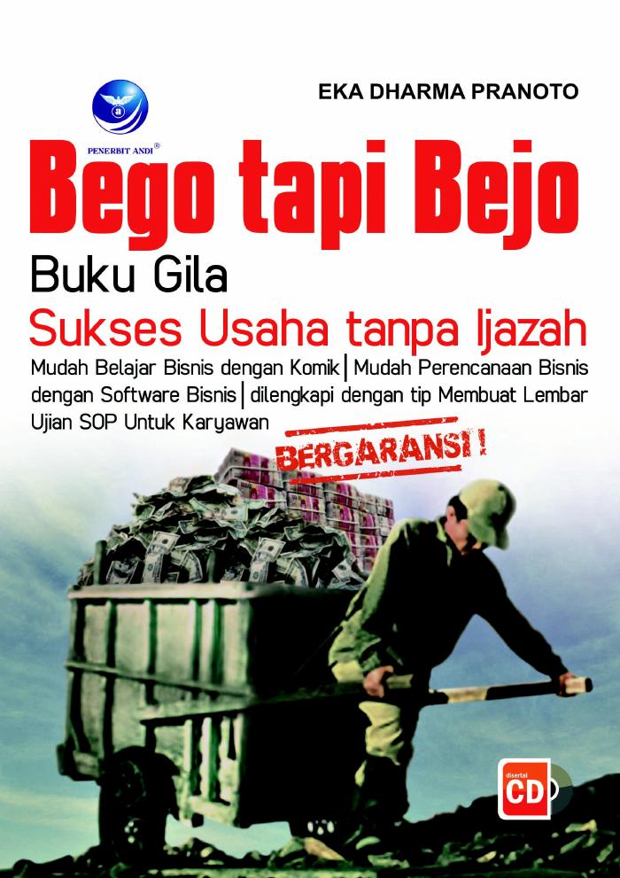 Bego Tapi Bejo, Buku Gila Sukses Usaha Tanpa Ijazah