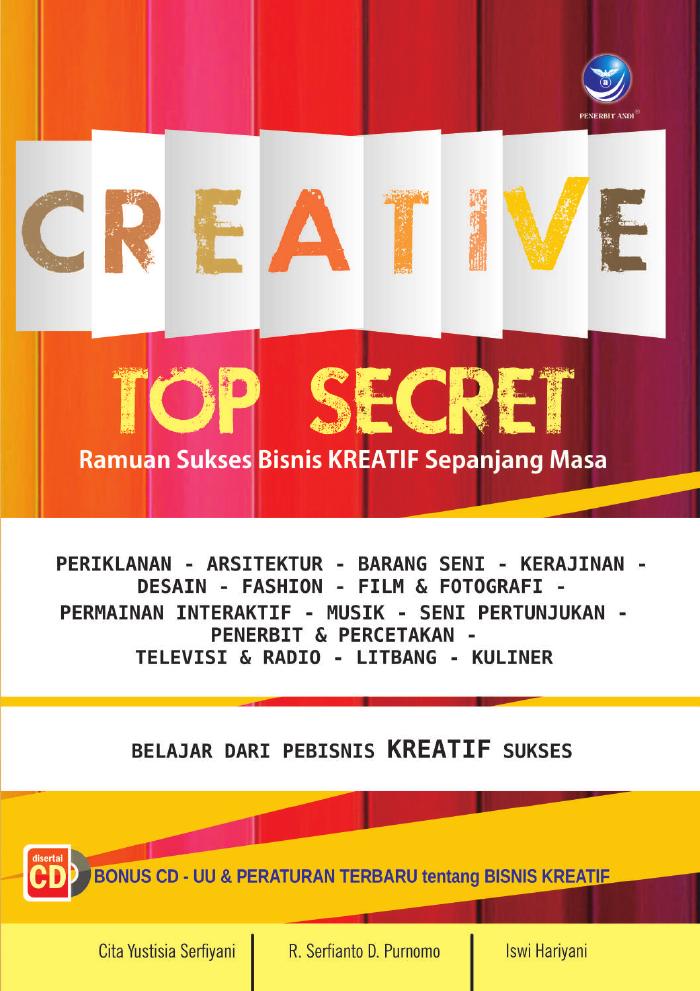 Creative Top Secret, Ramuan Sukses Bisnis Kreatif Sepanjang Masa