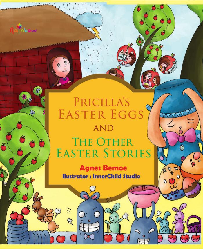 Pricilla's Easter Eggs And The Other Easter Stories