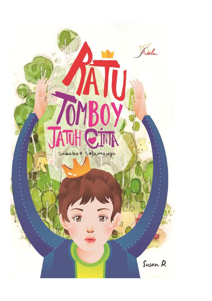 Ratu Tomboy Jatuh Cinta, Sahabat Selamanya