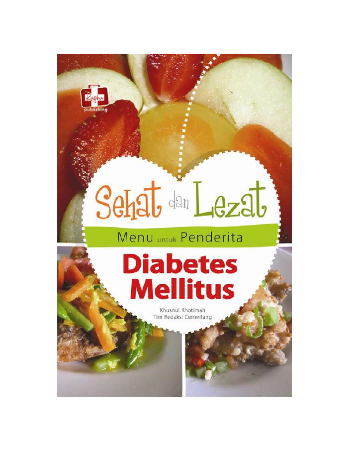 Sehat dan Lezat Menu untuk Penderita Diabetes Mellitus