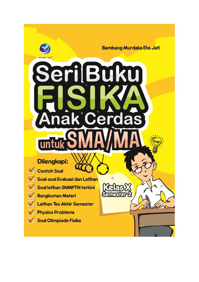 Seri Buku Fisika Anak Cerdas Untuk SMA/MA, Kelas X Semester 2