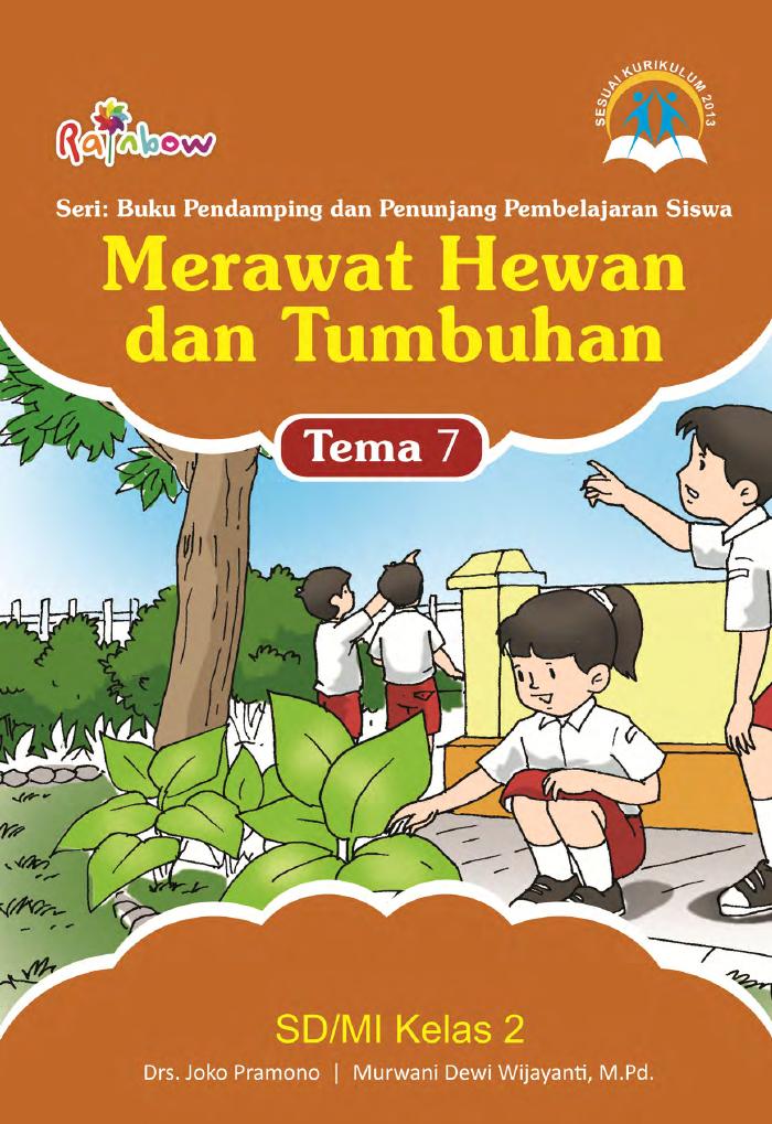 Seri Buku Pendamping dan Penunjang Pembelajaran Siswa untuk SDMI kelas 2, Tema 7