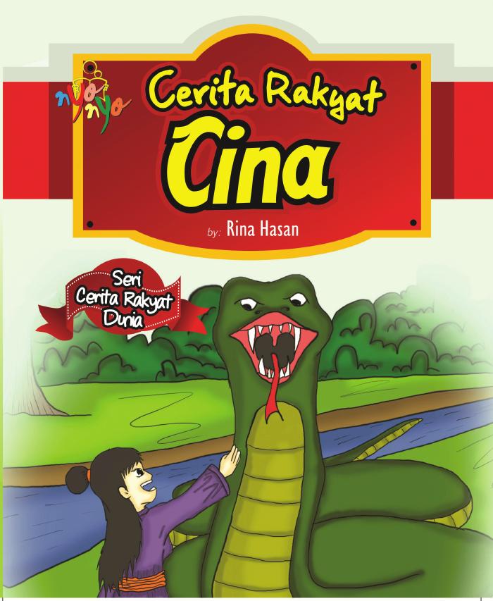 Seri Cerita Rakyat Dunia  Cerita Rakyat Cina