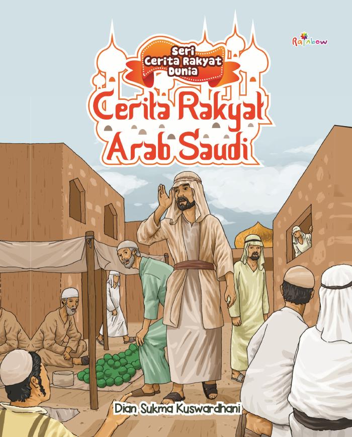 Seri Cerita Rakyat Dunia Cerita Rakyat Arab Saudi