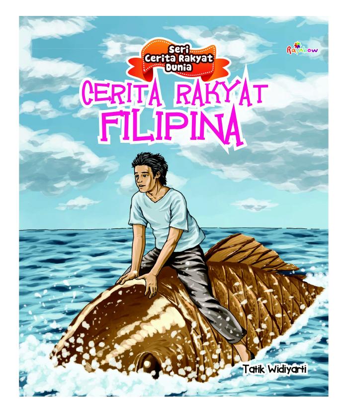 Seri Cerita Rakyat Dunia Cerita Rakyat Filipina