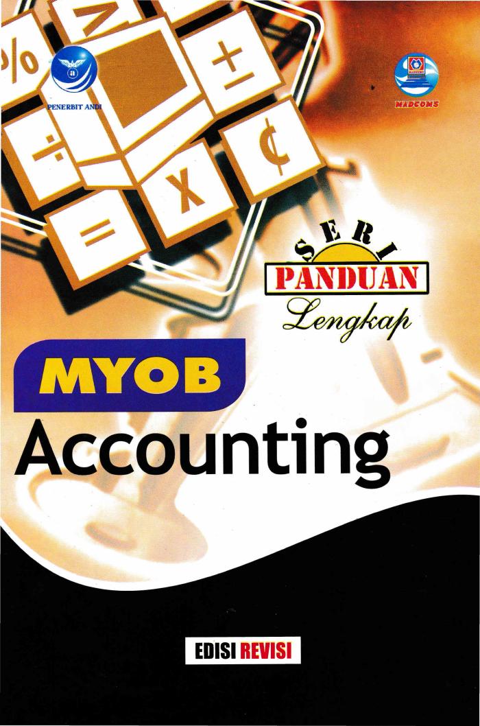Seri Panduan Lengkap MYOB Accounting (Ed, Revisi)
