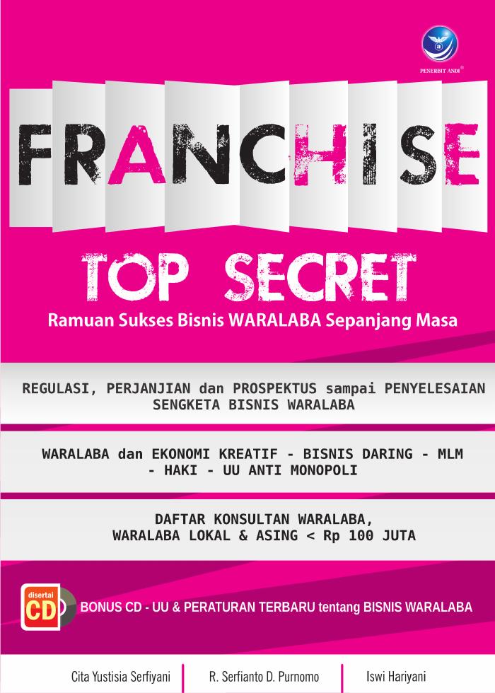 Franchise Top Secret, Ramuan Sukses Bisnis Waralaba Sepanjang Masa