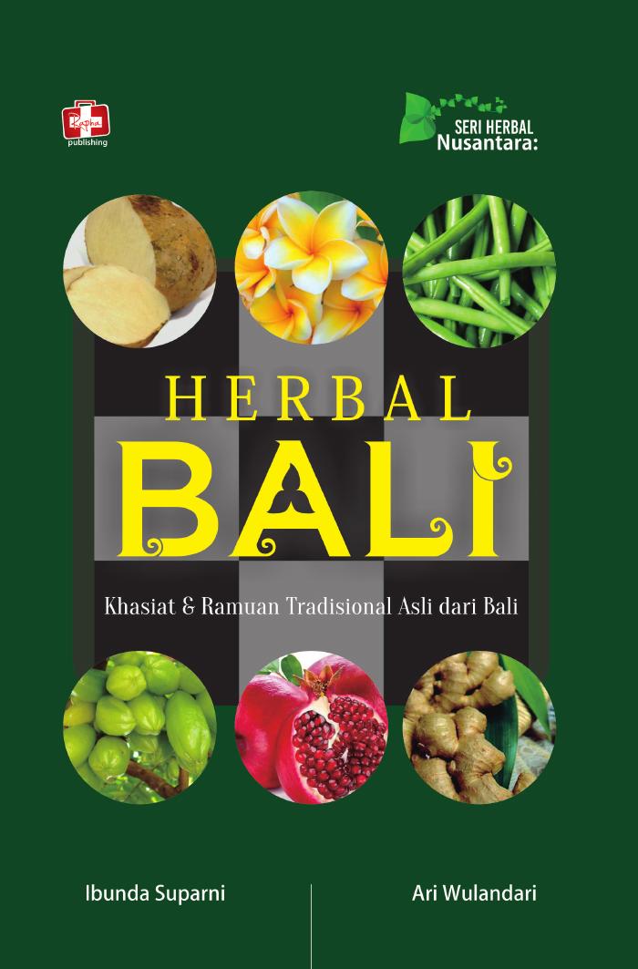 Herbal Bali, Khasiat Dan Ramuan Tradisional Asli Dari Bali