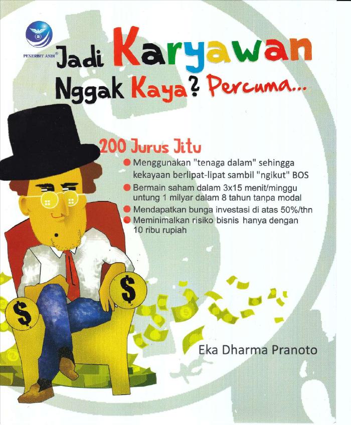 Jadi Karyawan Nggak Kaya Percuma...
