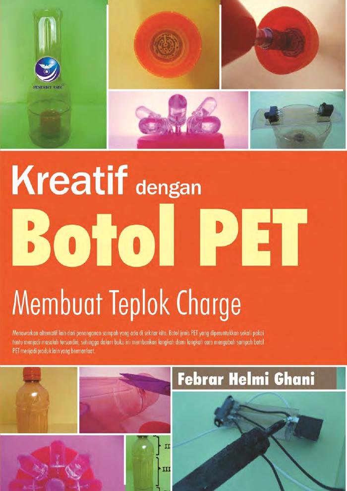 Kreatif Dengan Botol Pet Membuat Teplok Charge