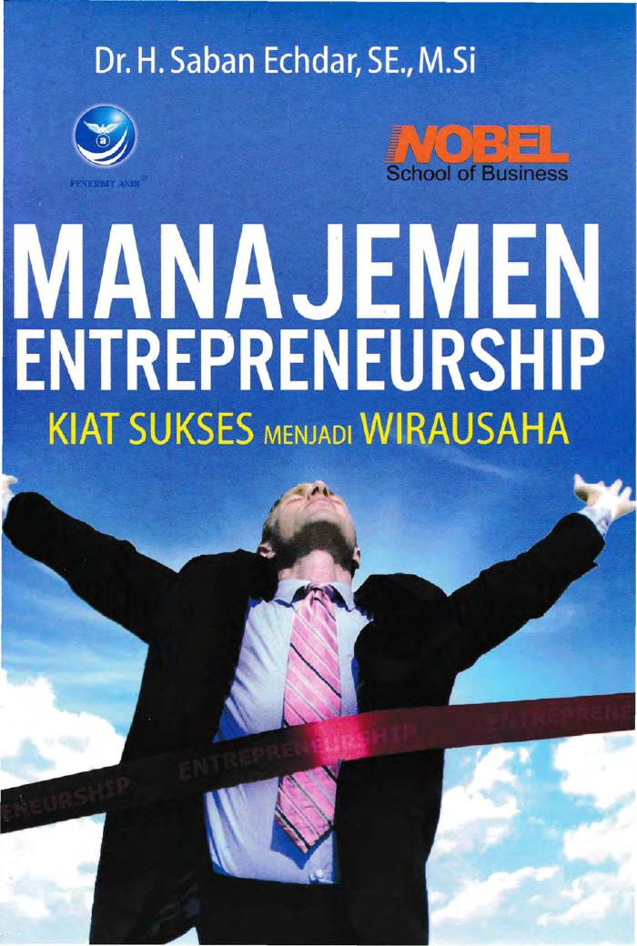 Manajemen Enterpreneurship, Kiat Sukses Menjadi Wirausaha