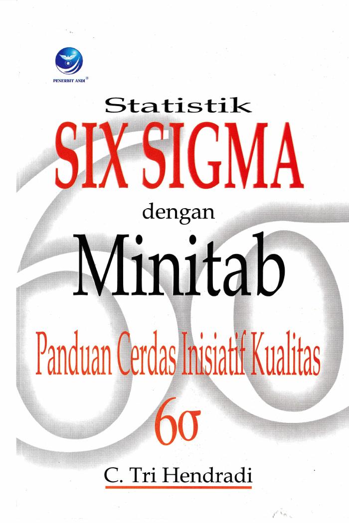Statistik Six Sigma Dengan Minitab Panduan Cerdas Inisiatif Kualitas