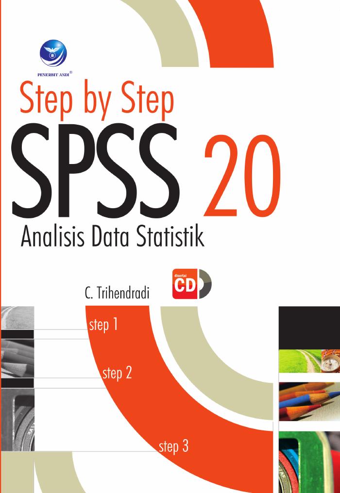 Step By Step SPSS 20, Analisis Data Statistik