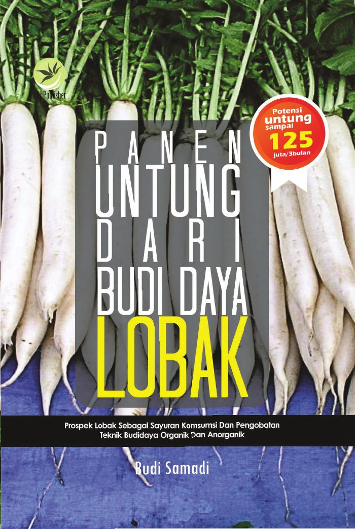 Panen Untung Dari Budi Daya Lobak