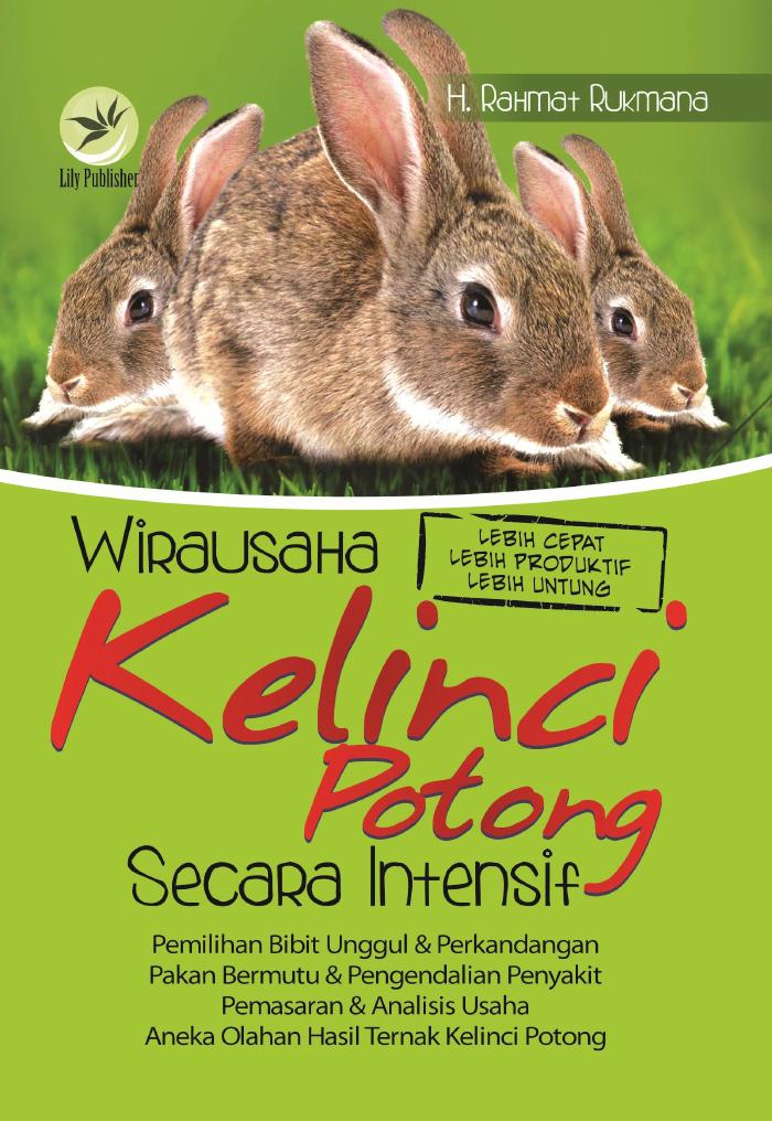 Wirausaha Kelinci Potong Secara Intensif