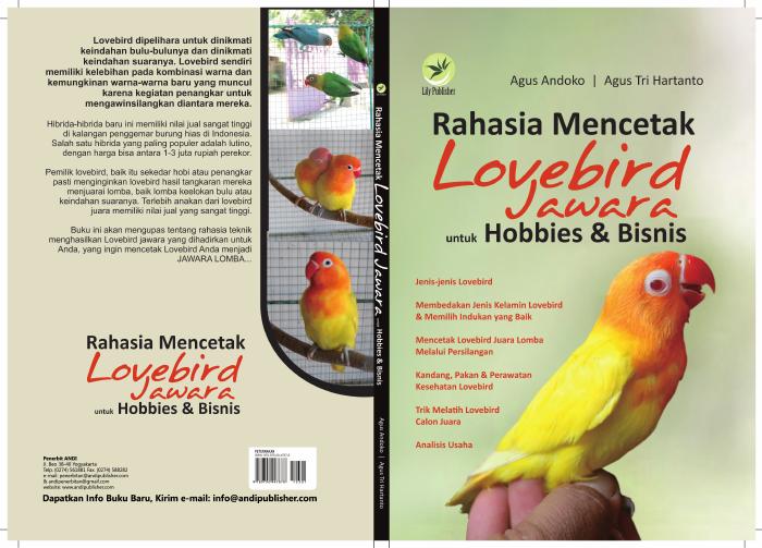 Rahasia Mencetak Lovebird Jawara untuk Hobbies &amp; Bisnis