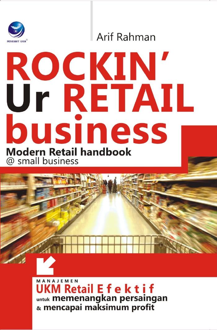 Rockin` Ur Retail Business, Modern Retail Handbook @ Small Business