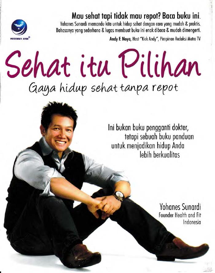 Sehat Itu Pilihan, Gaya Hidup Sehat Tanpa Repot