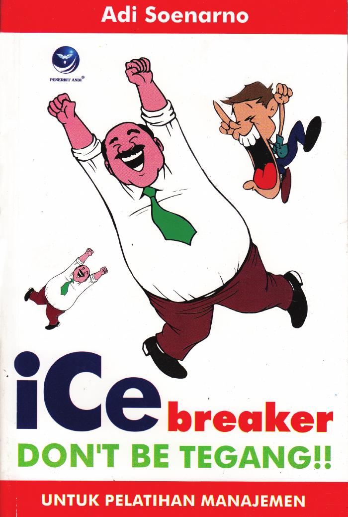 Ice Breaker Don`t Be Tegang !! Untuk Pelatihan Manajemen