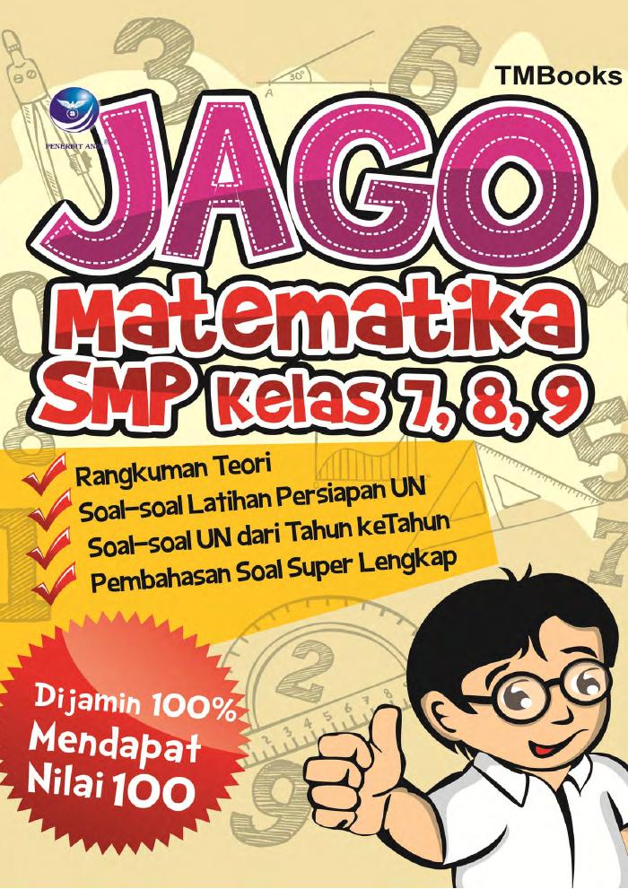 Jago Matematika SMP Kelas 7,8,9, Dijamin 100% Mendapat Nilai 100
