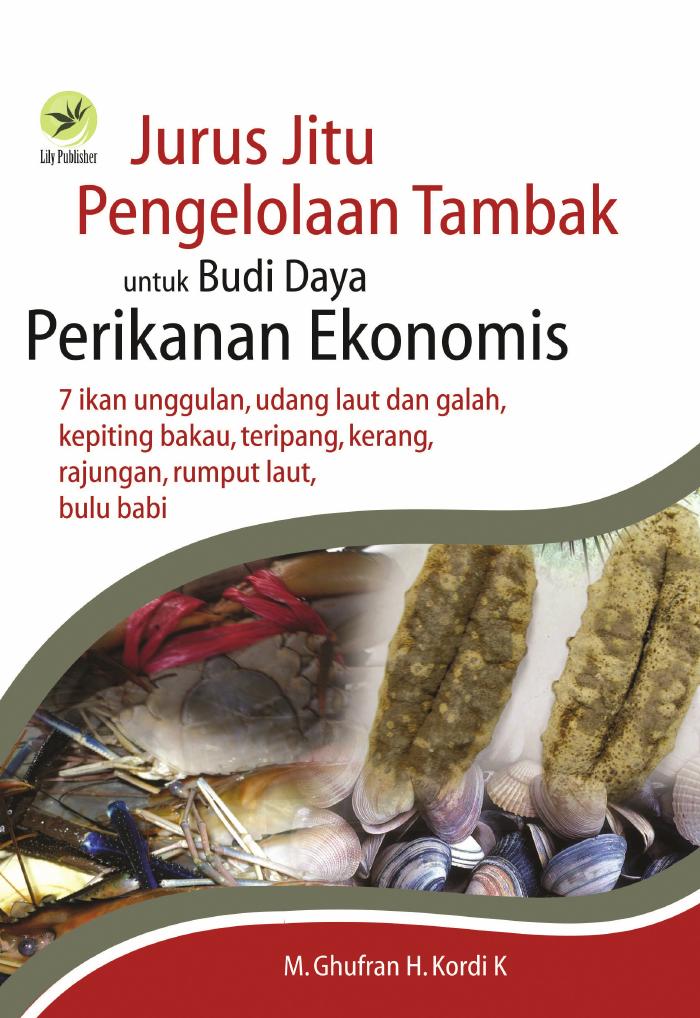 Jurus Jitu Pengelolaan Tambak Untuk Budi Daya Perikanan Ekonomis