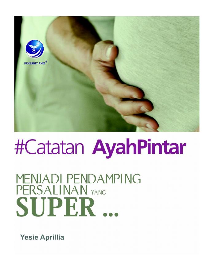 #Catatan AyahPintar, Menjadi Pendamping Persalinan Yang Super