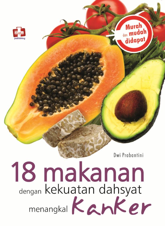 18 Makanan dengan Kekuatan Dahsyat Menangkal Kanker