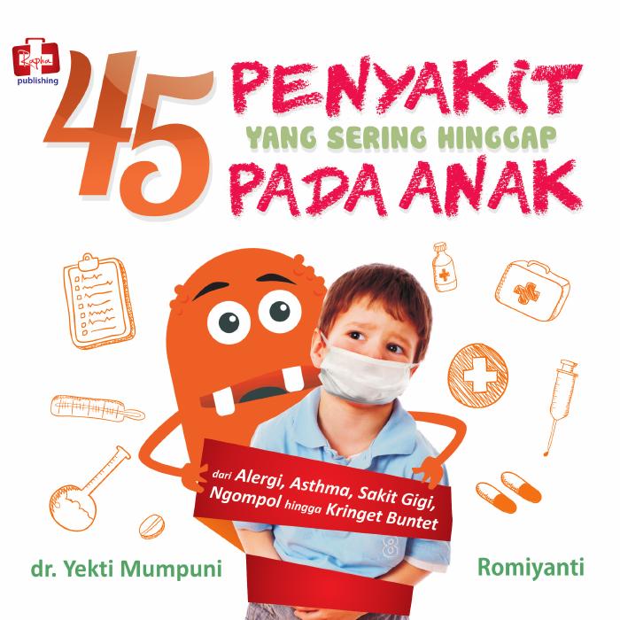45 Penyakit Yang Sering Hinggap Pada Anak