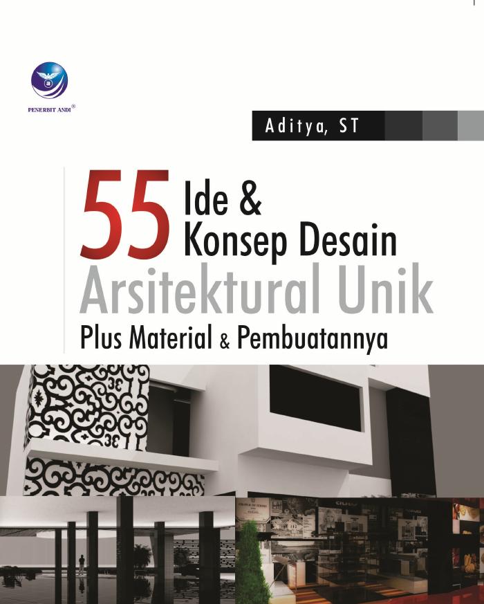 55 Ide dan Konsep Desain Arsitektural Unik, Plus Material dan Pembuatannya