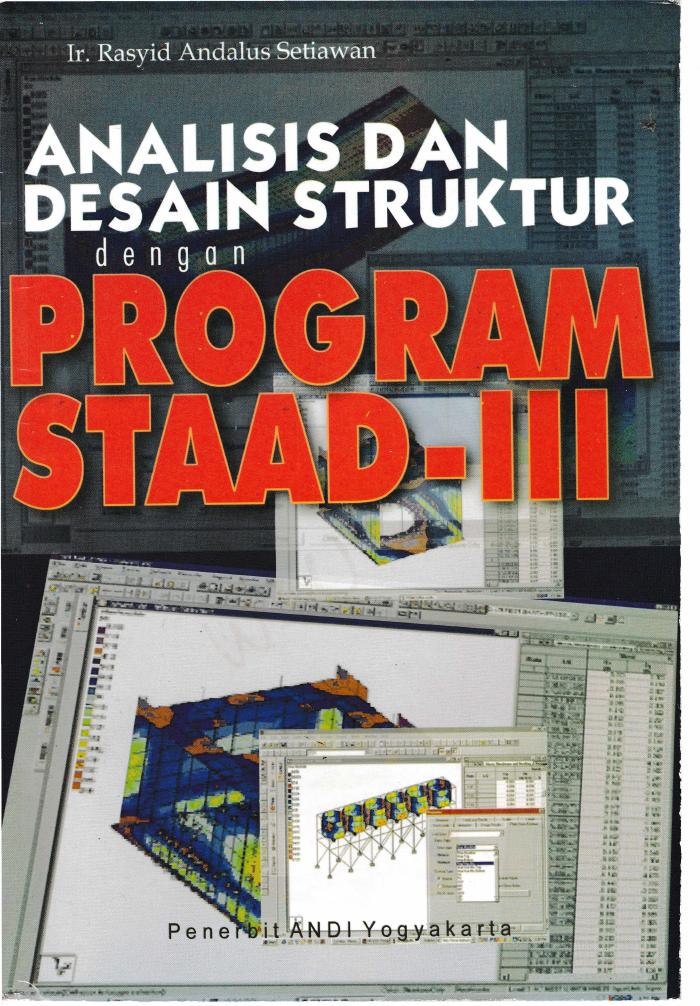 Analisis Dan Desain Struktur Dengan Program STAAD-III