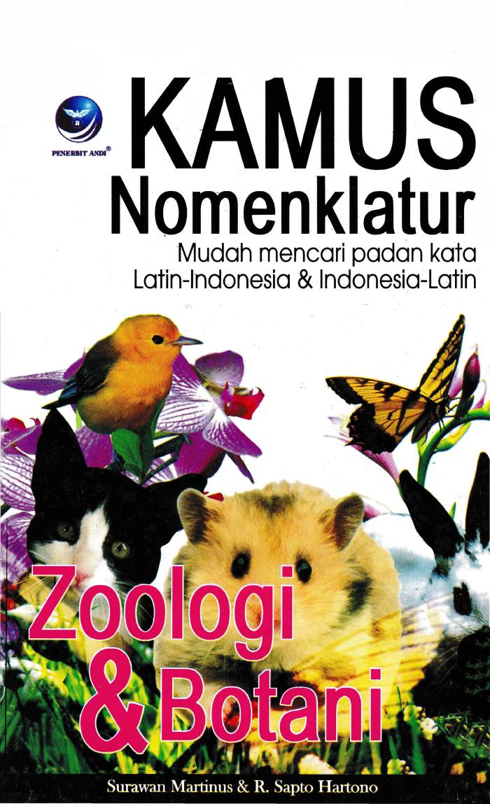 Kamus Nomenklatur Zoologi Dan Botani, Mudah Mencari Padan Kata Latin-Indonesia dan Indonesia-Latin