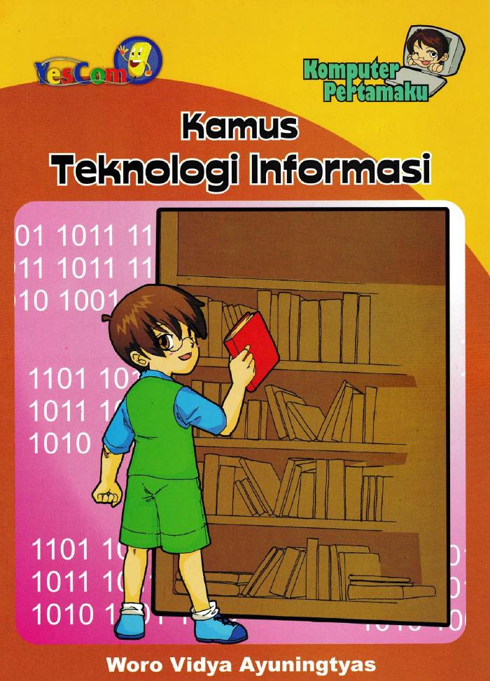 Komputer Pertamaku Kamus Teknologi Informasi