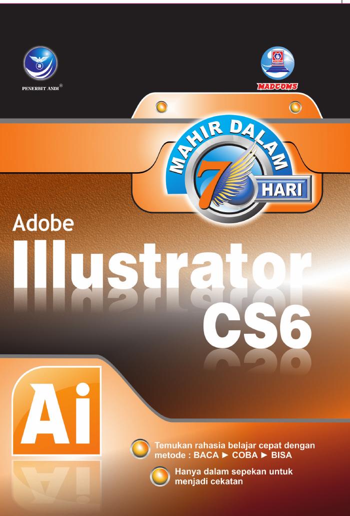 Mahir Dalam 7 Hari Adobe Illustrator CS6