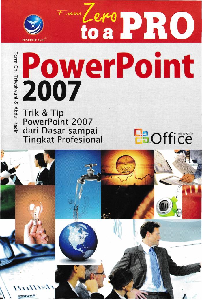 From Zero to A Pro: PowerPoint 2007