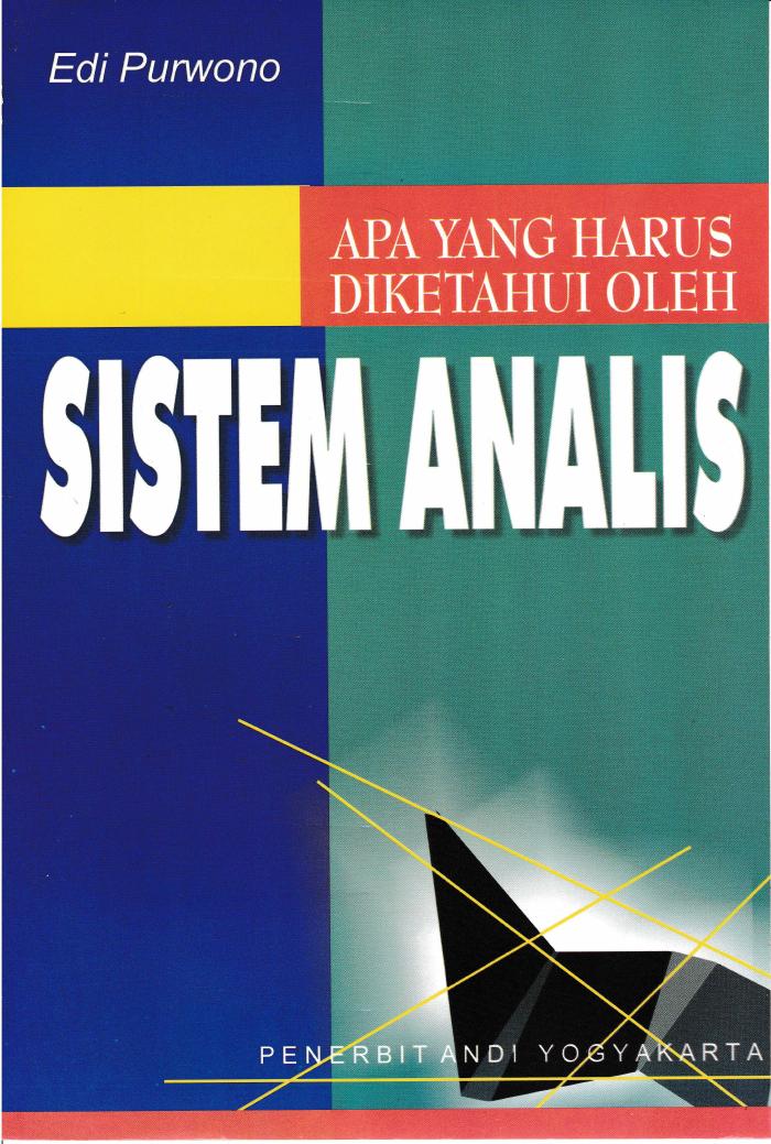 Apa Yang Harus Diketahui Oleh Sistem Analis