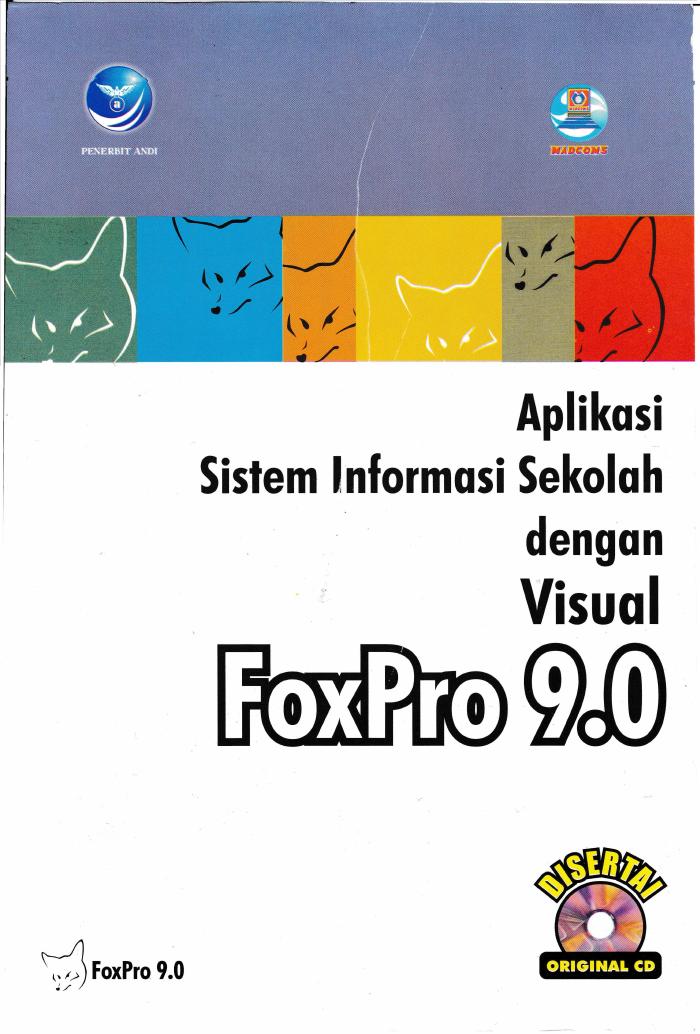 Aplikasi Sistem Informasi Sekolah Dengan Visual Foxpro 9.0