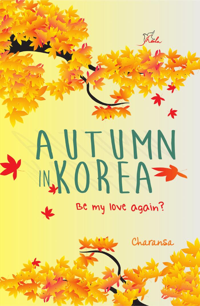 Autumn In Korea, Be My Love Again