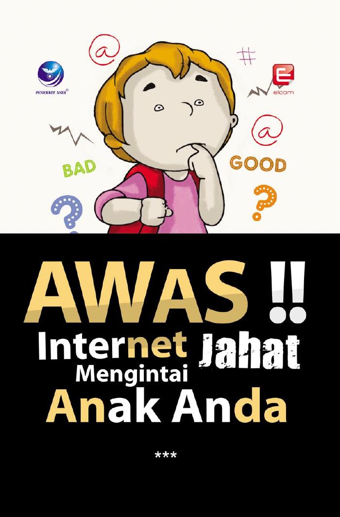 Awas!! Internet Jahat Mengintai Anak Anda
